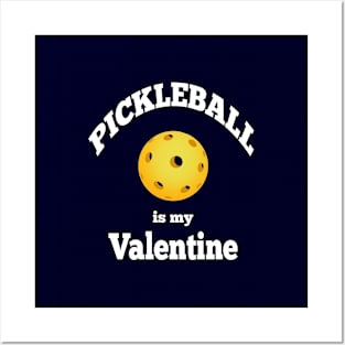 Pickleball is my valentine Posters and Art